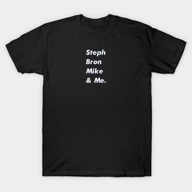 steph bron moke and me T-Shirt by Stubborn90s